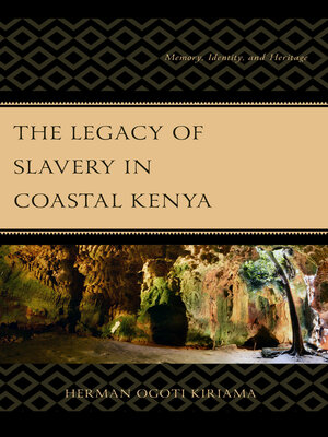 cover image of The Legacy of Slavery in Coastal Kenya